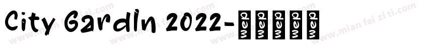 City Gardln 2022字体转换